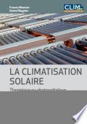 La climatisation solaire