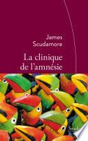 La clinique de l'amnésie