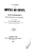 La clinique des hôpitaux des enfants et revue rétrospective médico-chirurgicale et hygienique