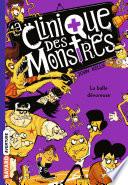 La clinique des monstres, Tome 04