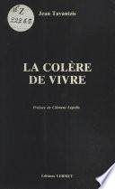 La colère de vivre