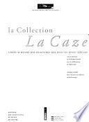 La collection La Caze