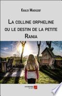 La colline orpheline ou le destin de la petite Rania