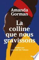 La colline que nous gravissons