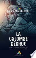 La colombe déchue - tome 1