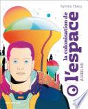 La colonisation de l'espace à l'oeil nu