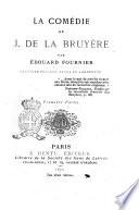 La comédie de J. de La Bruyère par Édouard Fournier
