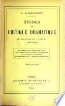 La comédie et le drame après 1870. Une enquête sur le théatre contemporain. Les auteurs et les oeuvres. Théatre étranger