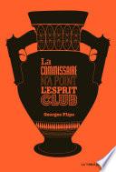 La commissaire n'a point l'esprit club