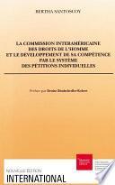 La Commission interaméricaine des droits de l’homme et le développement de sa compétence par le système des pétitions individuelles