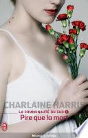 La communauté du Sud (Tome 8) - Pire que la mort
