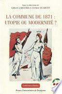 La commune de 1871 : utopie ou modernité ?