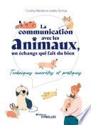 La communication avec les animaux, un échange qui fait du bien