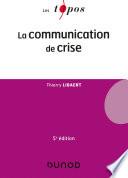La communication de crise - 5e éd.