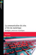 La communication de crise à l'ère du numérique