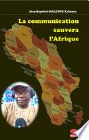 La communication sauvera l'Afrique