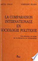 La comparaison internationale en sociologie politique : une sélection de textes sur la démarche du comparatiste