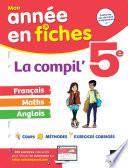La Compil' 5e : français, maths et anglais