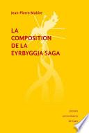 La Composition de la Eyrbyggja Saga