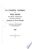 La condition juridique des gens mariés en droit musulman (notamment dans le rite hanafite) comparé au droit français