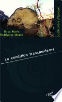 La condition transmoderne