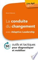 La conduite du changement avec Adaptive Leadership