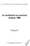 La Conférence au sommet, Québec 1982
