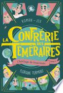 La Confrérie des Téméraires - Tome 2 L'héritage de Sylvestre Feuerstein