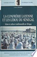 La Confrérie layenne et les Lébou du Sénégal : Islam et culture tradtionnelle