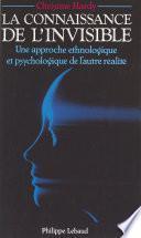 La Connaissance de l'invisible