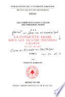 La conquête arabe sous les quatre premiers califes (11/632- 40/661)