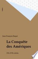 La Conquête des Amériques