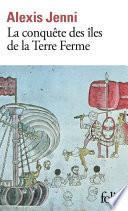 La conquête des îles de la Terre Ferme