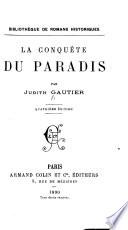 La conquète du paradis par Judith Gautier