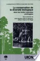 La conservation de la diversité biologique dans les forêts tropicales aménagées