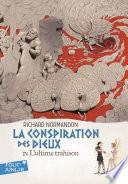 La conspiration des dieux (Tome 4) - L'ultime trahison