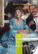 La conspiration des milliardaires