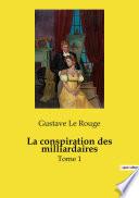 La conspiration des milliardaires