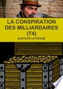 LA CONSPIRATION DES MILLIARDAIRES (T4)