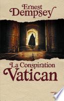 La Conspiration Vatican