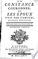La Constance Couronnée, Ou Les Époux Unis Par L'Amour