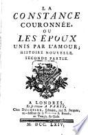 La Constance Couronnée, Ou Les Époux Unis Par L'Amour