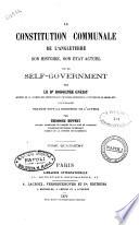 La constitution communale de l'Angleterre son histoire, son état actuel, ou Le self-government par Rodolphe Gneist