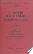 La constitution de la IVe République à l'épreuve de la guerre