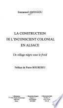 La construction de l'inconscient colonial en Alsace