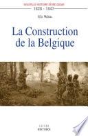 La Construction de la Belgique