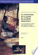 La construction de la qualité des produits alimentaires
