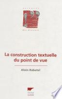 La Construction textuelle du point de vue