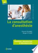 La consultation en anesthésie