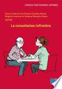 La consultation infirmière - Editions Lamarre